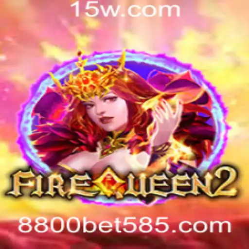 Descubra o Empolgante Mundo de FireQueen2 e a Estratégia 8800 Bet C